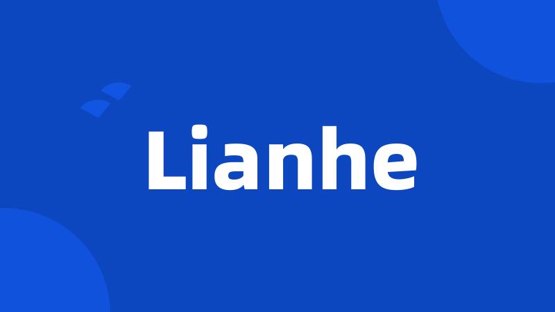 Lianhe