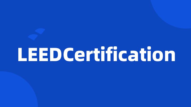 LEEDCertification