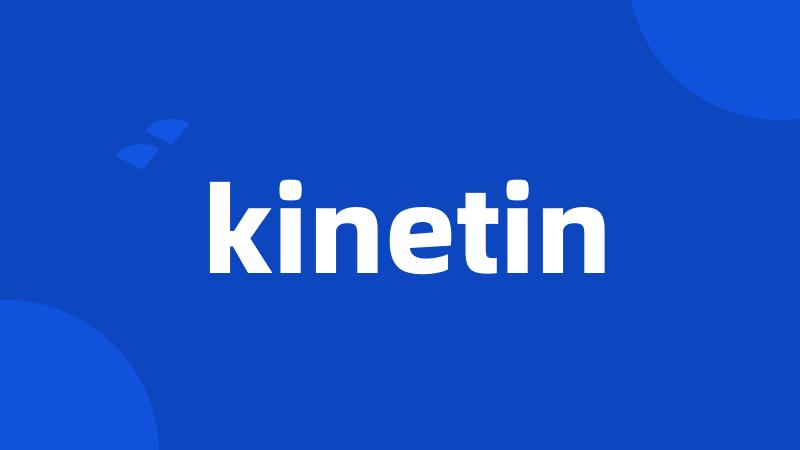 kinetin