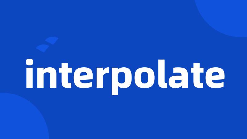 interpolate