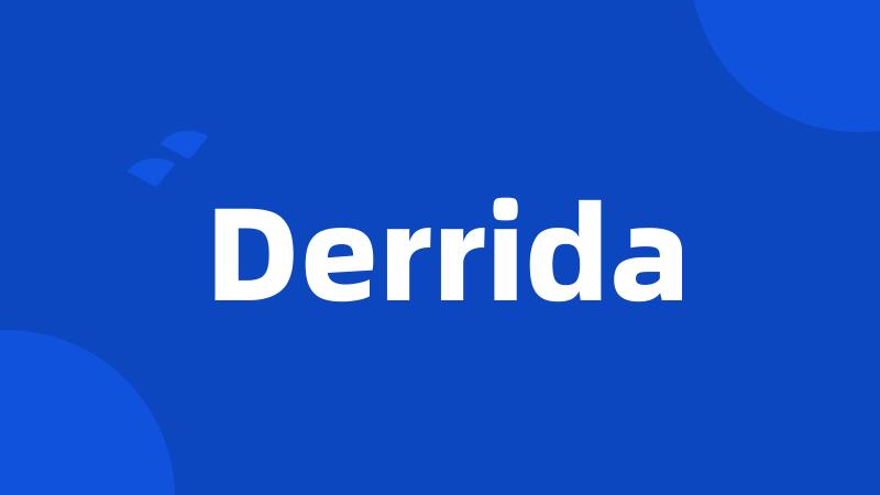 Derrida