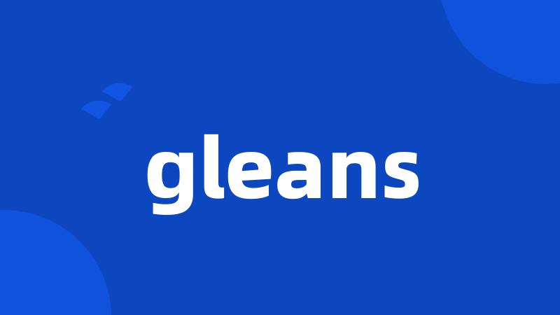 gleans