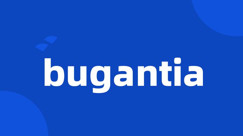 bugantia