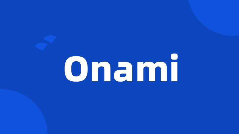 Onami