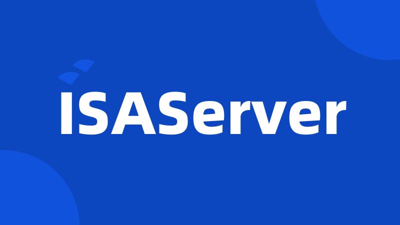 ISAServer