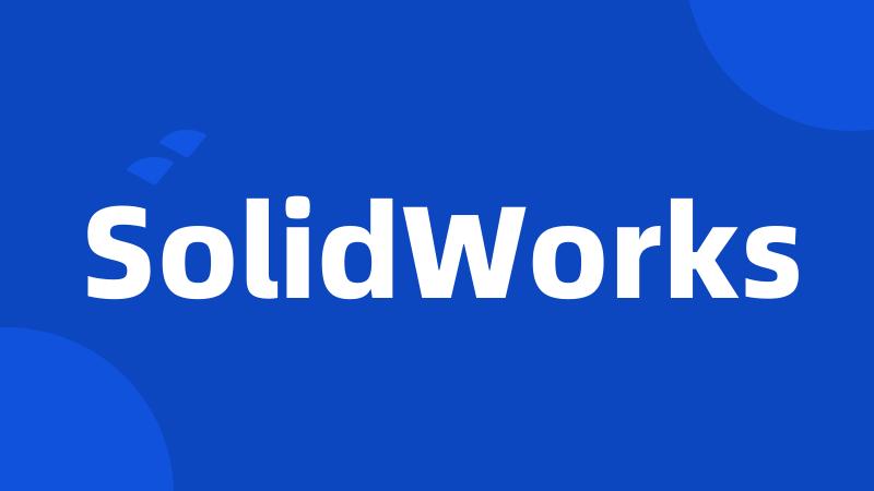 SolidWorks