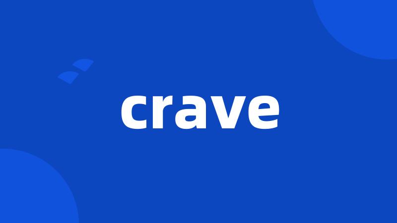 crave