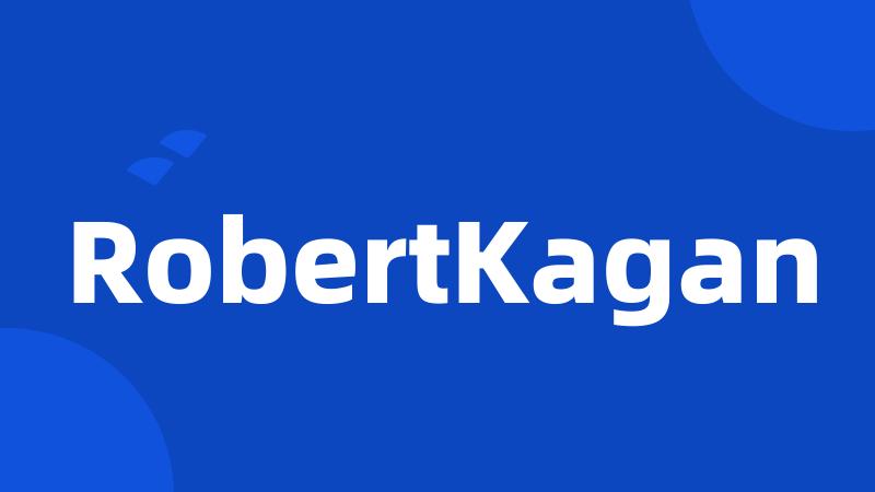 RobertKagan