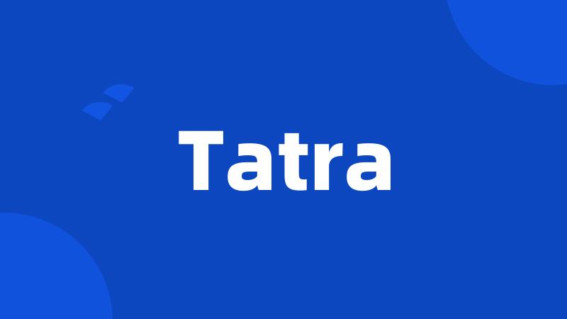 Tatra