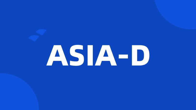 ASIA-D