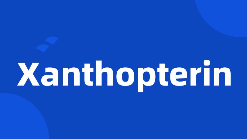 Xanthopterin