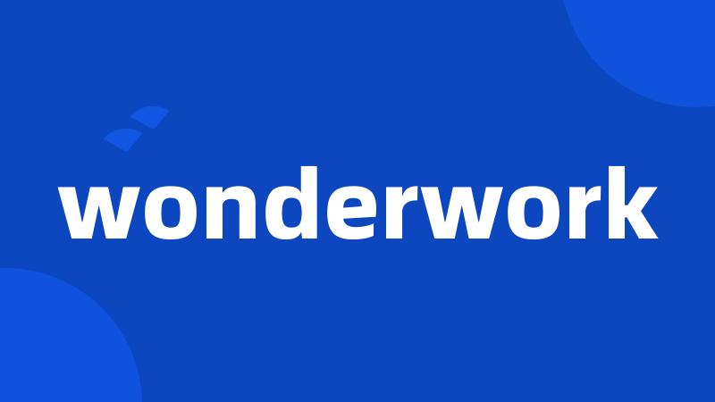 wonderwork