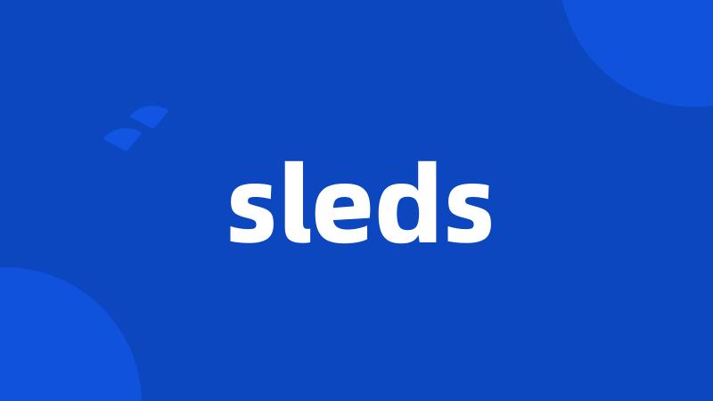 sleds