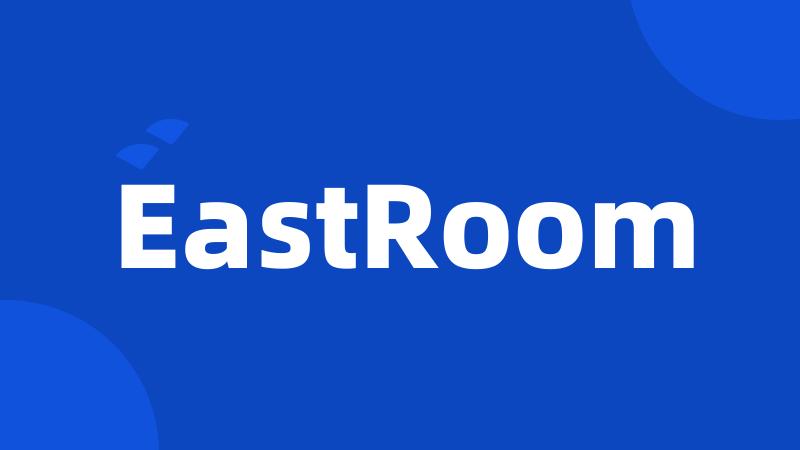 EastRoom