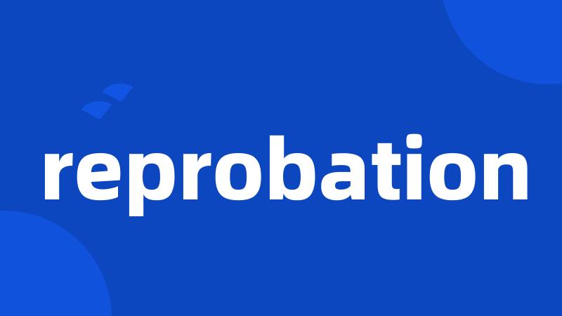 reprobation