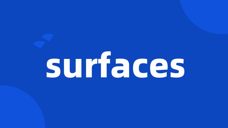 surfaces