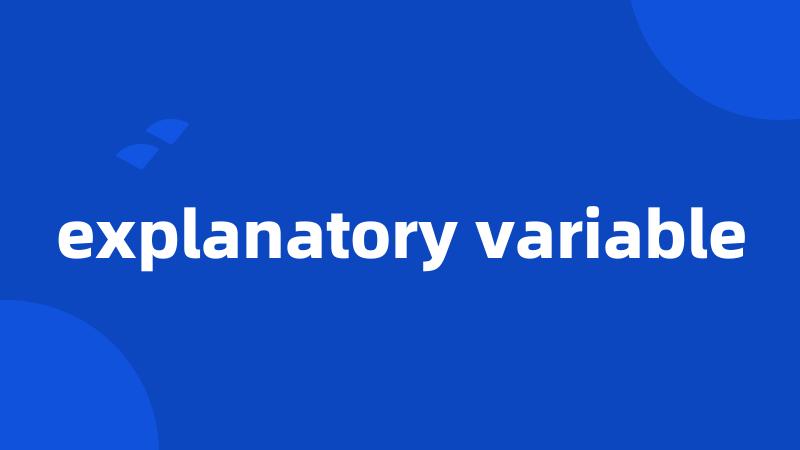 explanatory variable