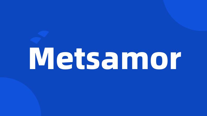 Metsamor