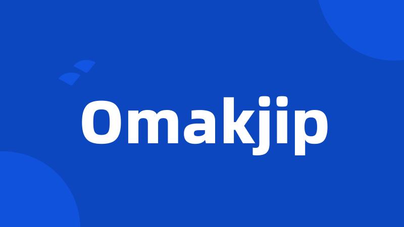 Omakjip