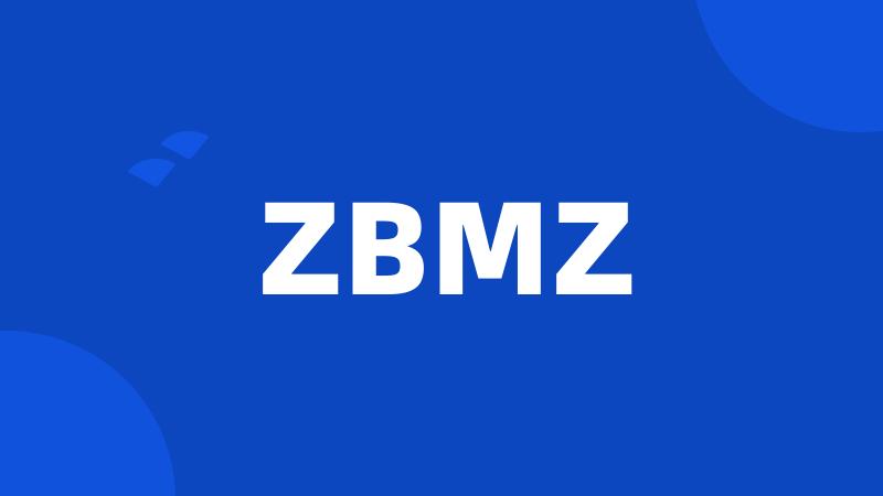 ZBMZ