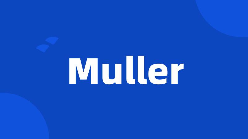 Muller