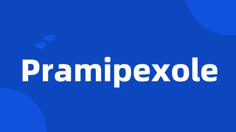 Pramipexole