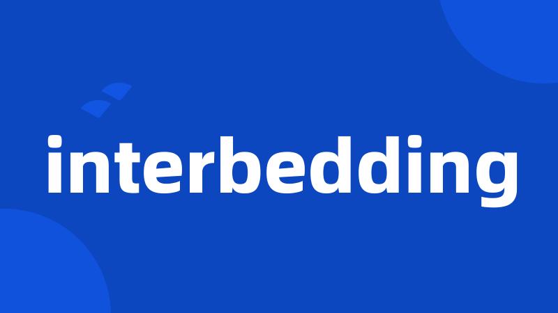 interbedding