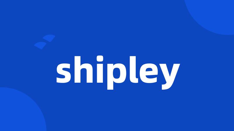 shipley