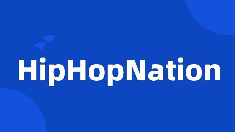 HipHopNation