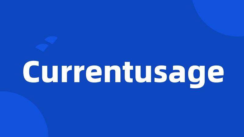 Currentusage