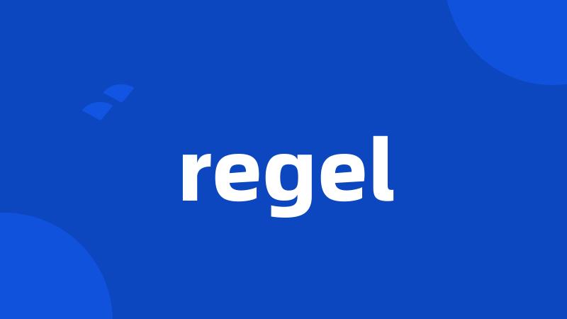 regel