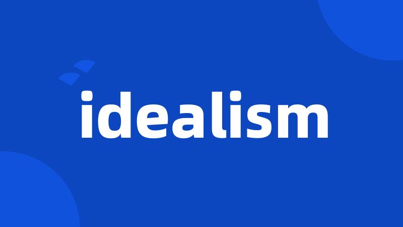 idealism