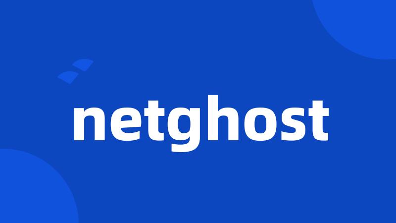 netghost