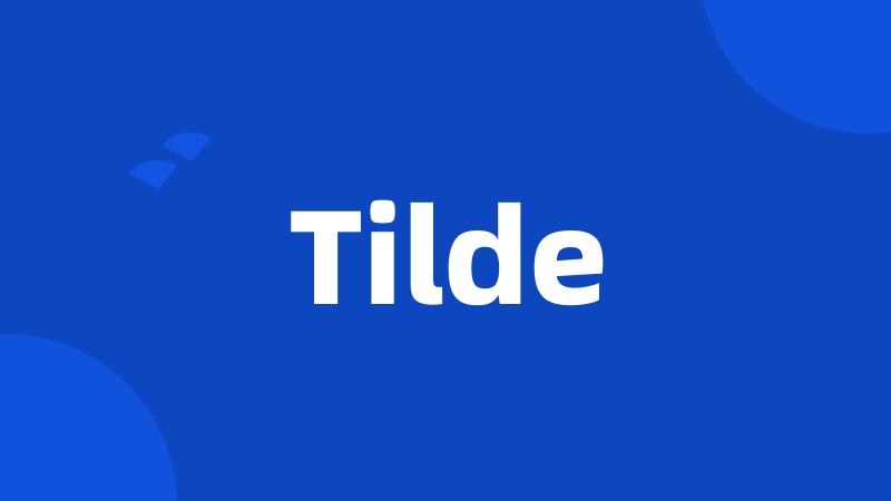 Tilde