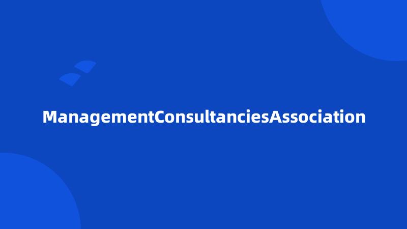 ManagementConsultanciesAssociation