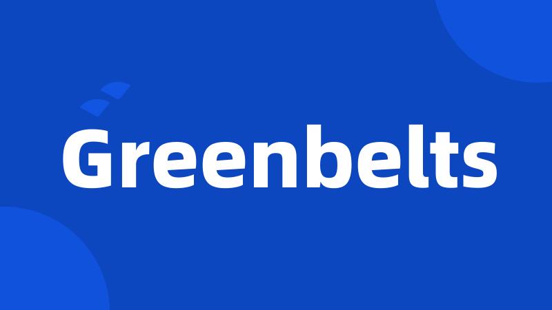 Greenbelts