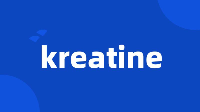 kreatine