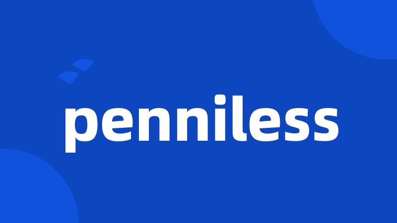 penniless