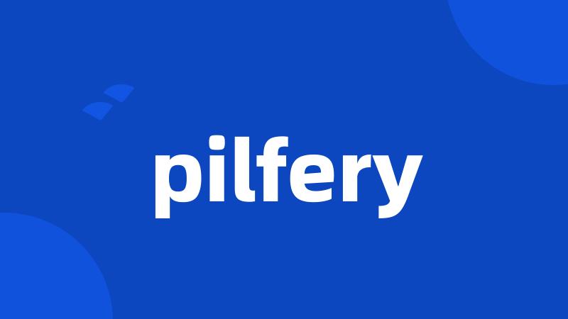 pilfery