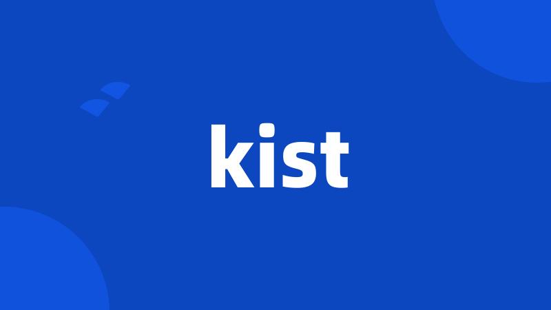 kist