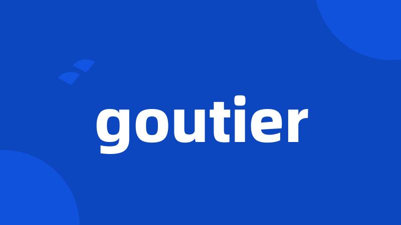 goutier