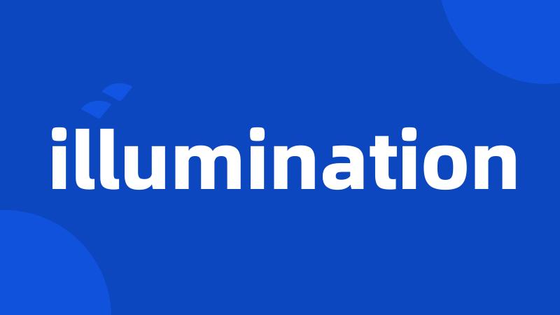 illumination