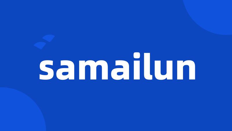 samailun