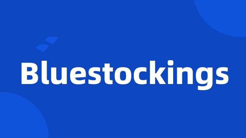 Bluestockings