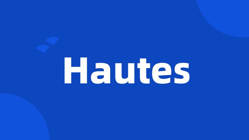 Hautes