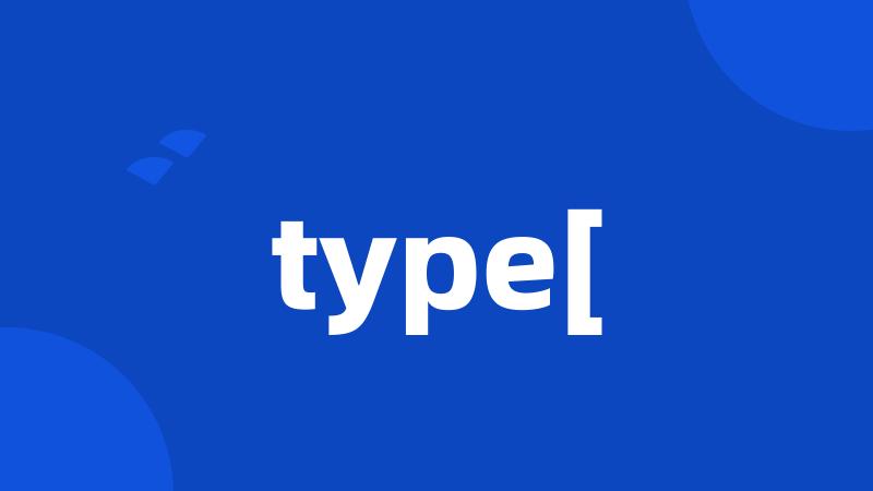 type[