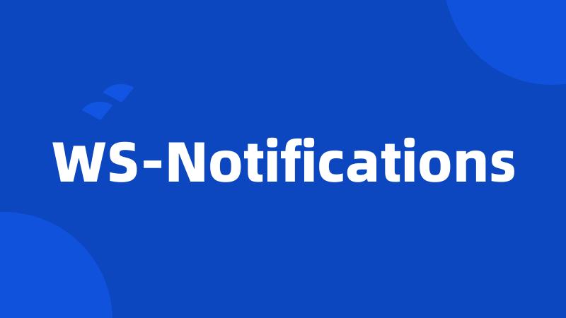 WS-Notifications