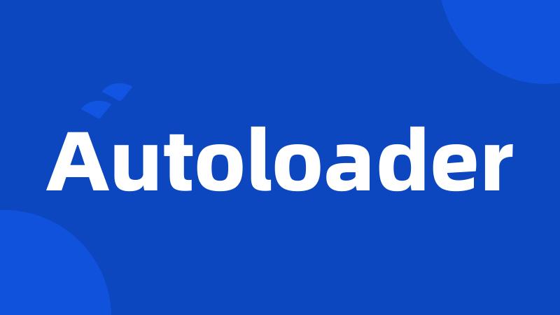 Autoloader