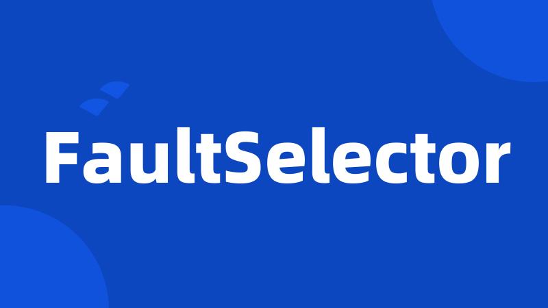 FaultSelector