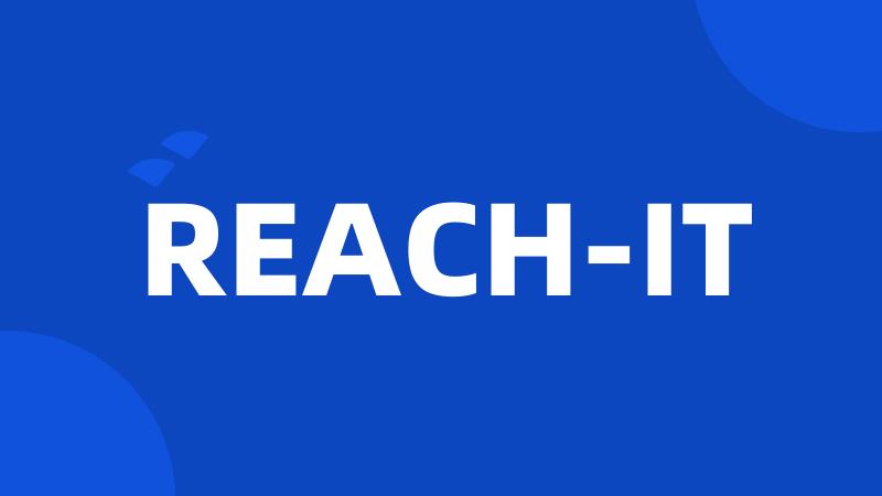 REACH-IT